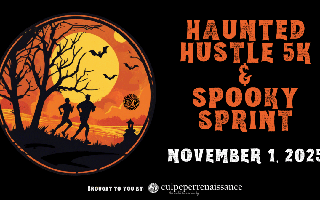 Culpeper Renaissance, Inc. Presents the Halloween Hustle 5K & Spooky Sprint!