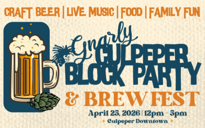 Gnarly Culpeper Block Party & Brew Fest brings Craft Beer, Live Music & Community Celebration to Culpeper Downtown.