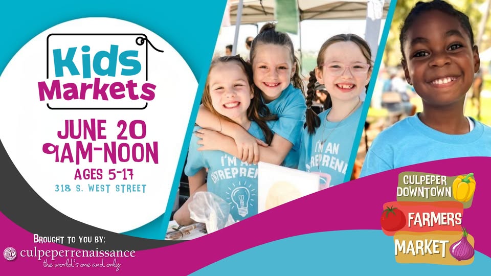 Kids Markets at the Culpeper Downtown Farmers Market
